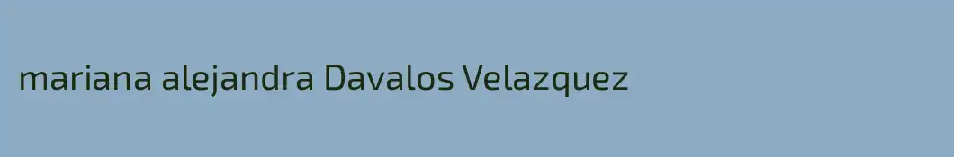 mariana alejandra Davalos Velazquez
